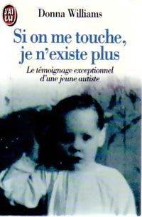Livrenpoche : Si on me touche, je n'existe plus ! - Donna Williams - Livre