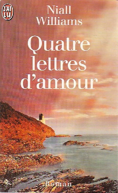 Livrenpoche : Quatre lettres d'amour - Niall Williams - Livre