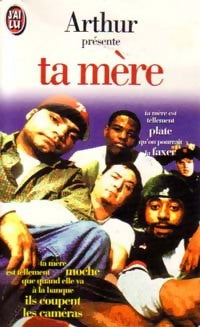 Livrenpoche : Ta mère - Arthur - Livre