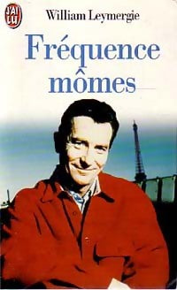 Livrenpoche : Fréquence mômes - William Leymergie - Livre