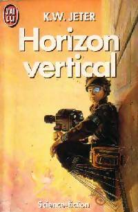 Livrenpoche : Horizon vertical - K.W. Jeter - Livre