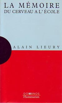 Livrenpoche : La mémoire, du cerveau à l'école - Alain Lieury - Livre