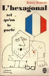 Livrenpoche : L'hexagonal - Robert Beauvais - Livre