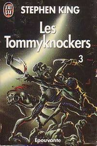Livrenpoche : Les Tommyknockers Tome III - Stephen King - Livre
