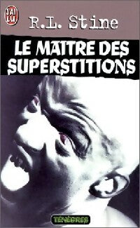 Le maître des superstitions - Robert Lawrence Stine - Livre