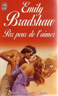 Livrenpoche : Par peur de l'aimer - Emily Bradshaw - Livre