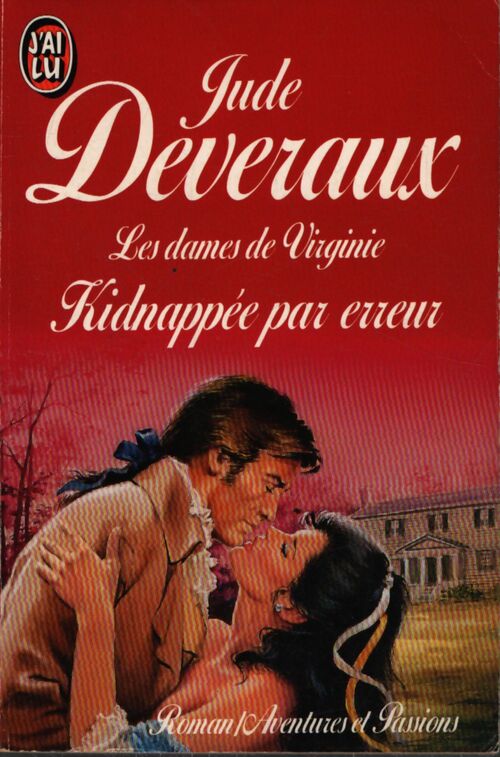 Les dames de Virginie Tome I : Kidnappée par erreur - Jude Deveraux - Livre