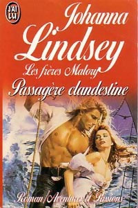 Les frères Malory Tome III : Passagère clandestine - Johanna Lindsey - Livre