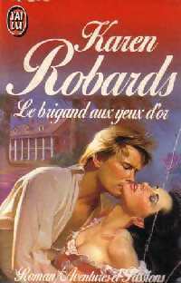 Livrenpoche : Le brigand aux yeux d'or - Karen Robards - Livre