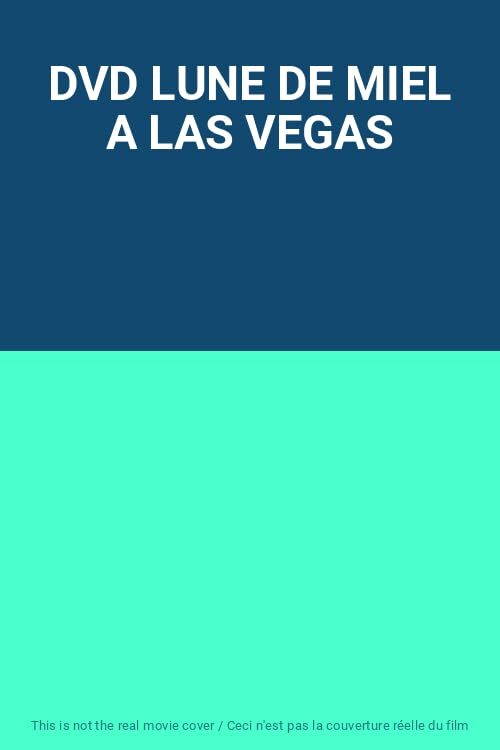 Livrenpoche : DVD LUNE DE MIEL A LAS VEGAS - XXX - DVD