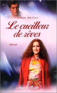 Livrenpoche : Le cueilleur de rêves - Dinah McCall - Livre