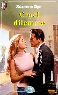 Livrenpoche : Cruel dilemme - Suzanne Dye - Livre