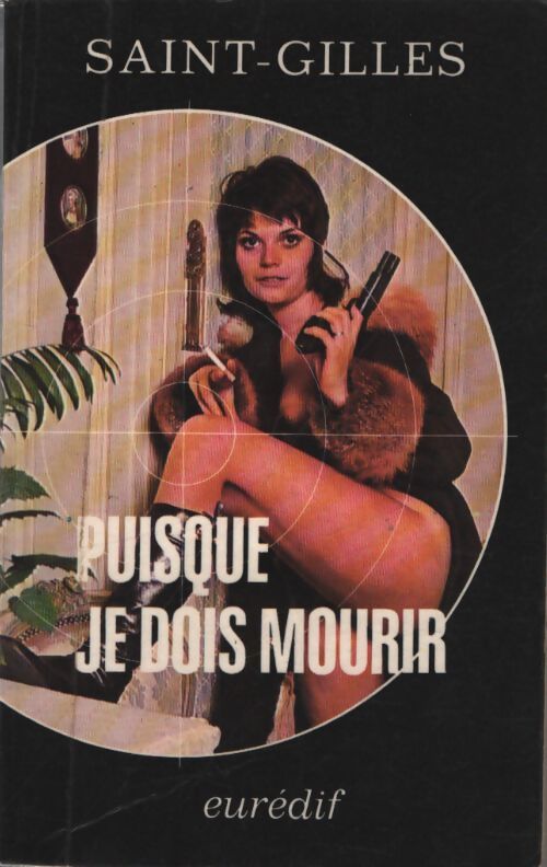 Puisque je dois mourir - Saint-Gilles - Livre