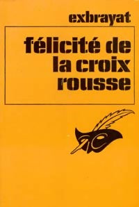 Livrenpoche : Félicité de la croix rousse - Charles Exbrayat - Livre