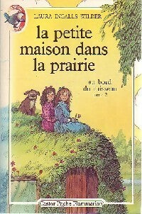 Livrenpoche : La petite maison dans la prairie Tome II : Au bord du ruisseau - Laura Ingalls Wilder - Livre