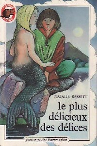 Livrenpoche : Le plus délicieux des délices - Natalie Babbitt - Livre
