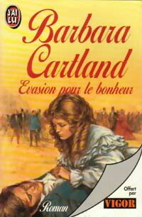 Evasion pour le bonheur - Barbara Cartland - Livre