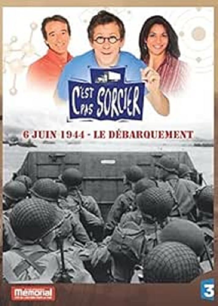 Livrenpoche : C'est pas sorcier - 6 juin 1944 - Le Débarquement - XXX - DVD
