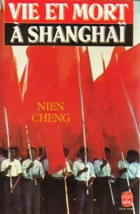 Livrenpoche : Vie et mort à Shanghaï - Nien Cheng - Livre