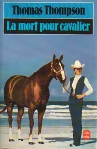 Livrenpoche : La mort pour cavalier - Thomas Thompson - Livre