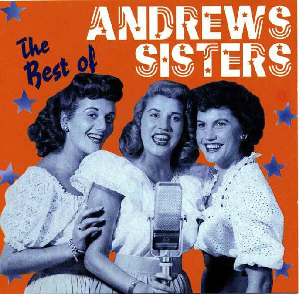 Livrenpoche : The Andrews Sisters - The Best Of Andrews Sisters - The Andrews Sisters - CD
