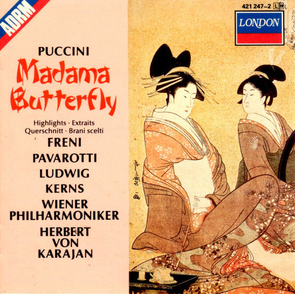 Livrenpoche : Giacomo Puccini, Mirella Freni, Luciano Pavarotti, Christa Ludwig, Robert Kerns, Wiener Philharmoniker / Herbert von Karajan - Madame Butterfly (Highlights) - Luciano Pavarotti, Herbert Von Karajan, Wiener Philharmoniker, Giacomo Puccini, Christa Ludwig, Mirella Freni, Robert Kerns - CD