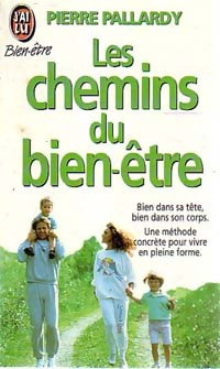 Livrenpoche : Les chemins du bien-être - Pierre Pallardy - Livre