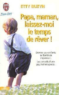 Livrenpoche : Papa, maman, laissez-moi le temps de rêver ! - Etty Buzyn - Livre