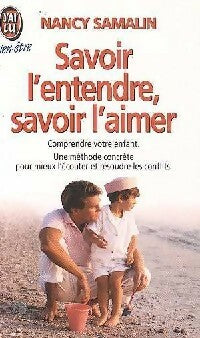 Livrenpoche : Savoir l'entendre, savoir l'aimer - Nancy Samalin - Livre