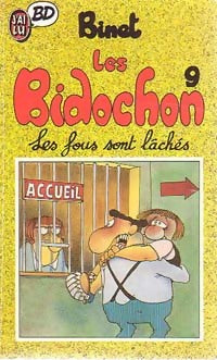Livrenpoche : Les Bidochon Tome IX : Les fous sont lâchés - Binet - Livre
