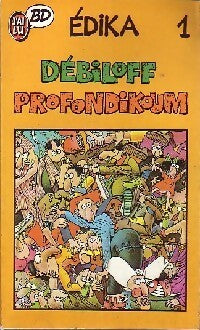 Livrenpoche : Débilof profondikum - Edika - Livre