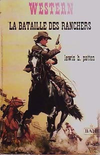 La bataille des ranchers - Lewis B. Patten - Livre