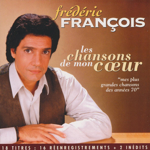 Livrenpoche : Frédéric François - Les Chansons De Mon C?ur (Mes Plus Belles Chansons Des Années 70) - Frédéric François - CD