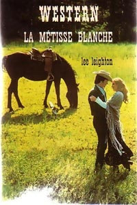 Livrenpoche : La métisse blanche - Lee Leighton - Livre
