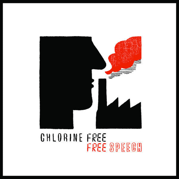 Livrenpoche : Chlorine Free - Free Speech - Chlorine Free - CD