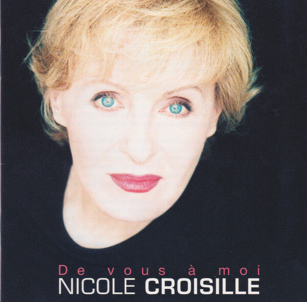 Livrenpoche : Nicole Croisille - De Vous À Moi - Nicole Croisille - CD