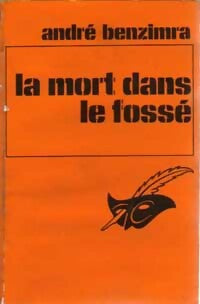 Livrenpoche : La mort dans le fossé - André Benzimra - Livre