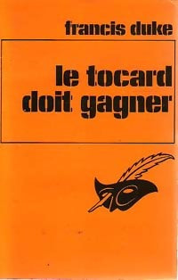 Livrenpoche : Le tocard doit gagner - Francis Duke - Livre