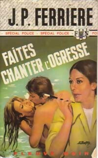 Livrenpoche : Faites chanter l'ogresse - Jean-Pierre Ferrière - Livre