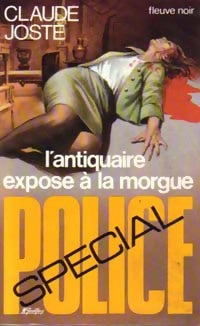 Livrenpoche : L'antiquaire expose à la morgue - Claude Joste - Livre