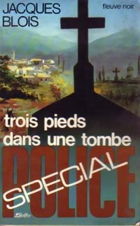 Livrenpoche : Trois pieds dans une tombe - Jacques Blois - Livre
