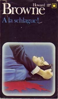 Livrenpoche : A la schlague ! - Howard Browne - Livre