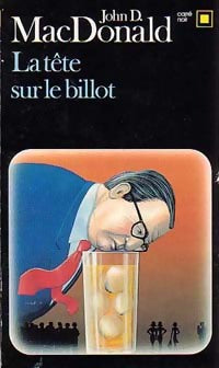 Livrenpoche : La tête sur le billot - John Dan Mac Donald - Livre