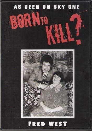 Livrenpoche : Born to Kill? Fred West (DVD) Pal 2 Sky One - XXX - DVD