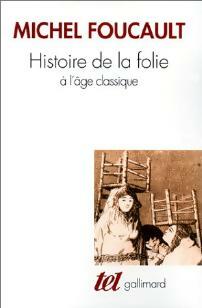 Livrenpoche : Histoire de la folie à l'âge classique - Michel Foucault - Livre