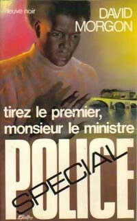 Livrenpoche : Tirez le premier, monsieur le ministre - David Morgon - Livre