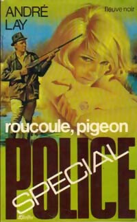 Livrenpoche : Roucoule, pigeon - André Lay - Livre