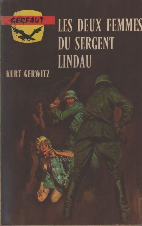 Les deux femmes du sergent Lindau - Kurt Gerwitz - Livre