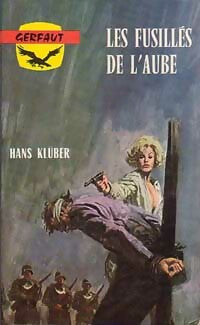 Livrenpoche : Les fusillés de l'aube - Hans Klüber - Livre