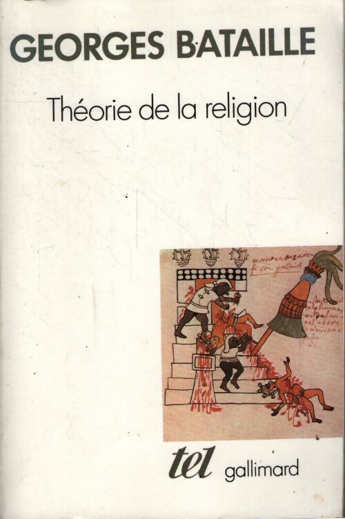 Théorie de la religion - Georges Bataille - Livre